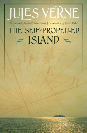 [Extraordinary Voyages series 41] • The Self-Propelled Island (Bison Frontiers of Imagination)